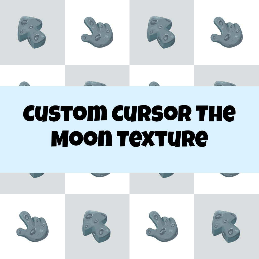 Custom Cursor The Moon Texture